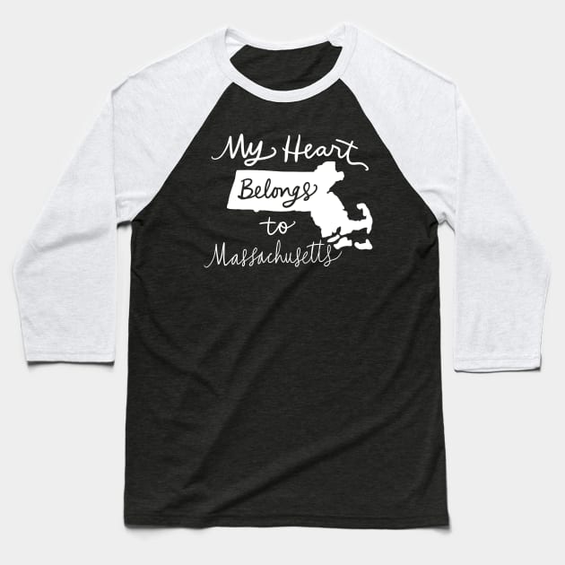 My Heart Belongs To Massachusetts: State Pride Calligraphy State Silhouette Art Baseball T-Shirt by Tessa McSorley
